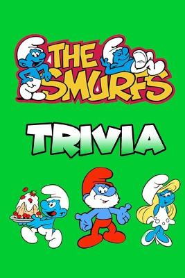 Book cover for The Smurfs Trivia