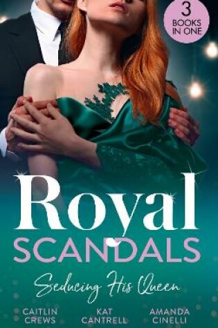 Cover of Royal Scandals: Seducing His Queen