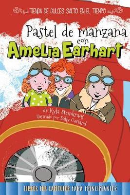 Book cover for Pastel de Manzana Con Amelia Earhart