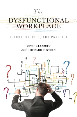 Book cover for The Dysfunctional Workplace