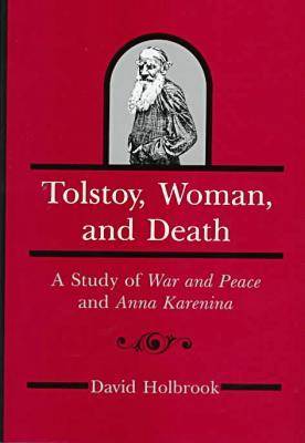 Book cover for Tolstoy, Women, And Death