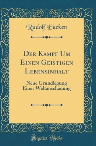 Cover of Der Kampf Um Einen Geistigen Lebensinhalt