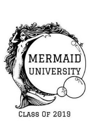 Cover of Mermaid University Class of 2019