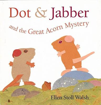 Book cover for Dot & Jabber and the Great Acorn Mystery