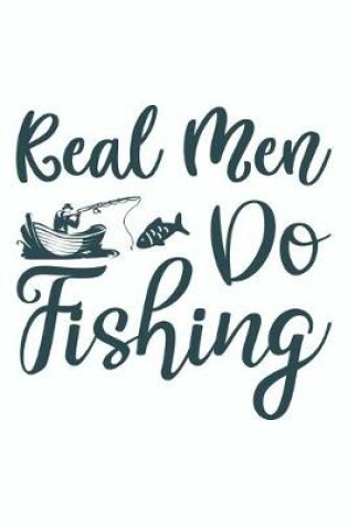 Cover of Real Men Do Fishing