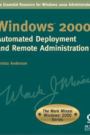 Cover of Windows 2000 Automated Deployment and Remote Administration