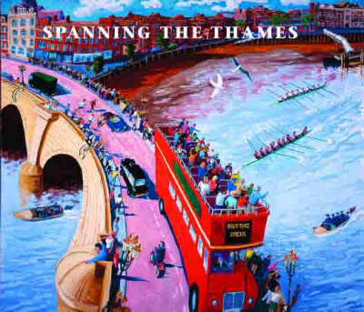 Book cover for Spanning the Thames