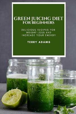 Book cover for Green Juicing Diet for Beginners