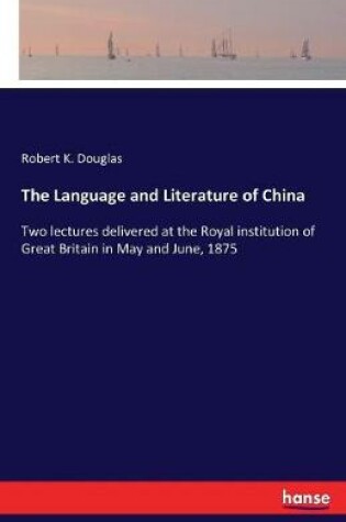 Cover of The Language and Literature of China