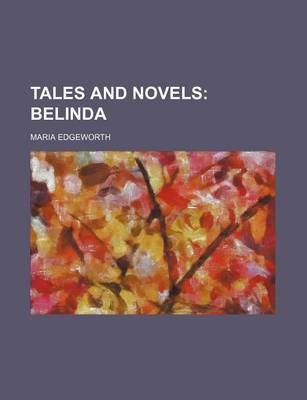 Book cover for Tales and Novels (Volume 3); Belinda