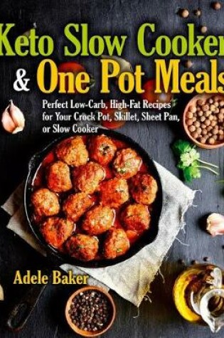 Cover of Keto Slow Cooker & One Pot Meals