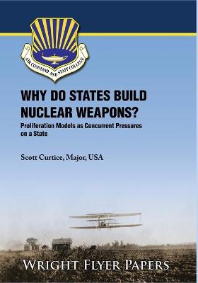 Book cover for Why Do States Build Nuclear Weapons?