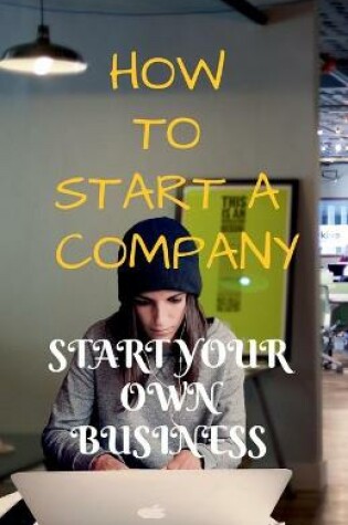 Cover of How to Start a Company