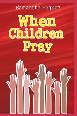 Book cover for When Children Pray