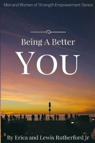 Cover of Being A Better You