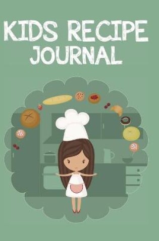 Cover of Kid's Recipe Journal