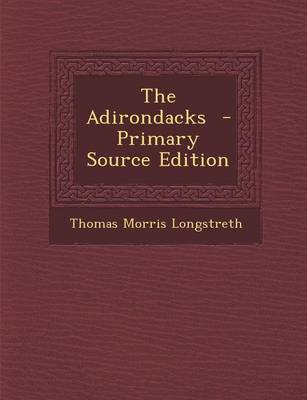 Book cover for The Adirondacks - Primary Source Edition