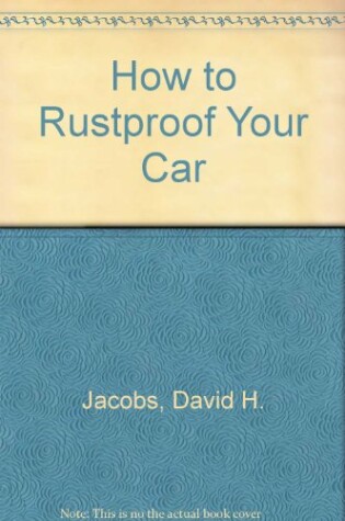 Cover of How to Rustproof Your Car