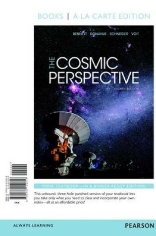 Cover of Cosmic Perspective, The, Books a la Carte Plus Mastering Astronomy with Pearson Etext -- Access Card Package