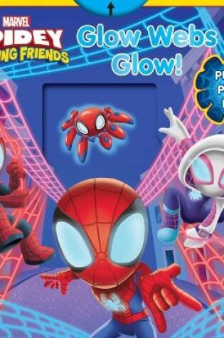 Cover of Marvel Spidey and His Amazing Friends: Glow Webs Glow!