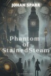 Book cover for Phantom of StainedSteam