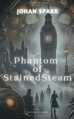 Book cover for Phantom of StainedSteam