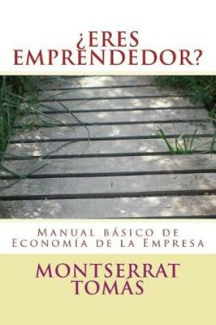Cover of ?ERES EMPRENDEDOR? Manual Basico de Economia de la Empresa