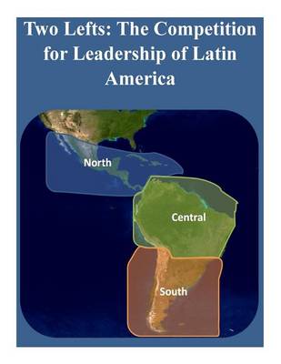 Book cover for Two Lefts - The Competition for Leadership of Latin America