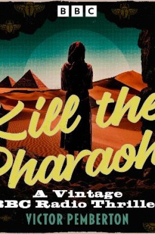 Cover of Kill the Pharaoh!