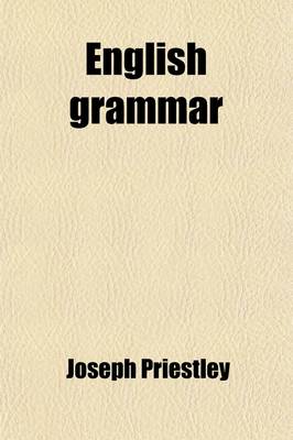 Book cover for English Grammar; Lectures on the Theory of Language and Universal Grammar and on Oratory and Criticism