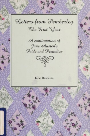 Cover of Letters from Pemberley: the First Year