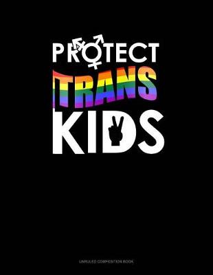 Book cover for Protect Trans Kids