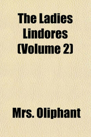 Cover of The Ladies Lindores Volume 2