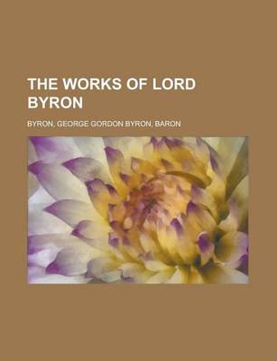 Book cover for The Works of Lord Byron Volume 6