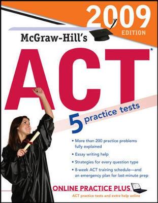 Book cover for McGraw-Hill's ACT, 2009 Edition