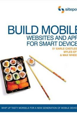 Cover of Build Mobile Websites and Apps for Smart Devices