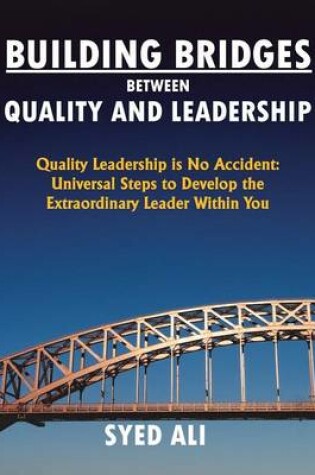 Cover of Building Bridges Between Quality and Leadership
