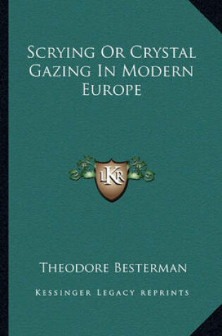 Cover of Scrying or Crystal Gazing in Modern Europe