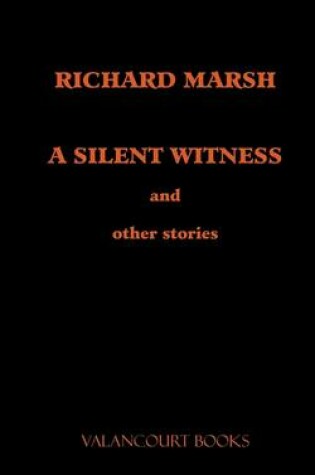 Cover of A Silent Witness and Other Stories