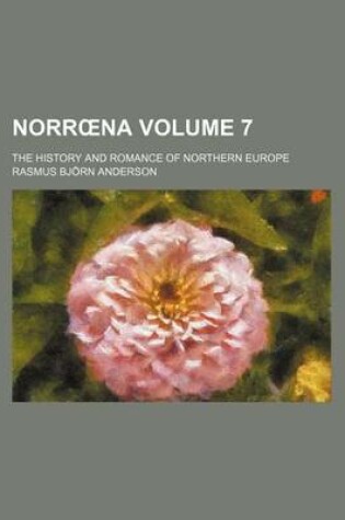 Cover of Norr Na Volume 7; The History and Romance of Northern Europe