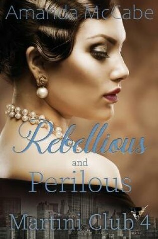 Cover of Rebellious and Perilous