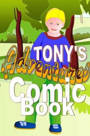 Cover of Tony's Adventures Comic Book