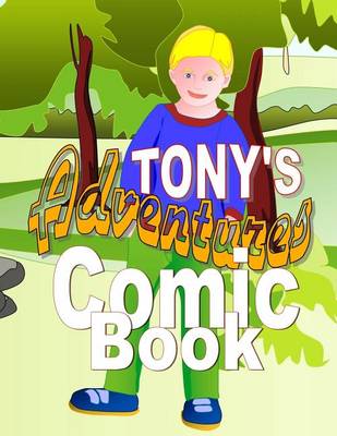 Book cover for Tony's Adventures Comic Book