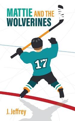 Book cover for Mattie and the Wolverines