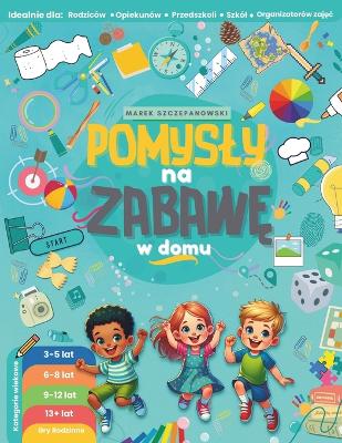 Book cover for Pomysly na zabawę w domu