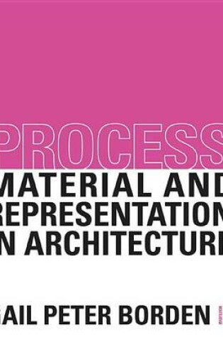 Cover of Process: Material and Representation in Architecture