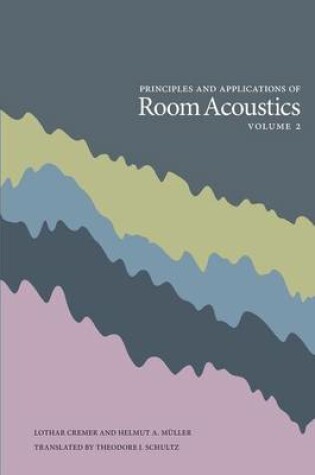 Cover of Principles and Applications of Room Acoustics - Volume 2