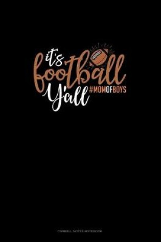 Cover of It's Football Y'all #Momofboys