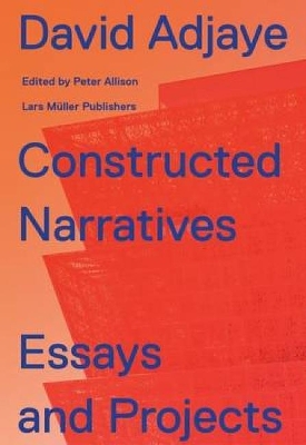 Book cover for David Adjaye: Constructed Narratives