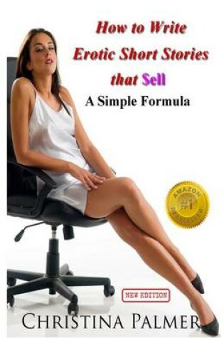 Cover of How to Write Erotic Short Stories that Sell